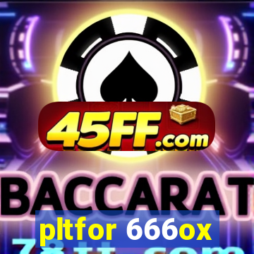 pltfor 666ox